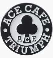 ACE CAFE PIN BADGE